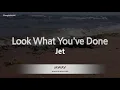 Download Lagu Jet-Look What You've Done (Karaoke Version)