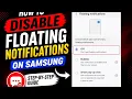 How to Disable Floating Notifications on Samsung Turn Off Notification Pop-Ups