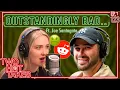 Outstandingly Bad Ft Joe Santagato Two Hot Takes Podcast Reddit Reactions