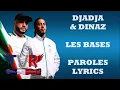 Djadja & Dinaz - Les bases (Paroles/Lyrics)