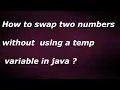 How to swap two numbers without using a temp variable in java by java temple