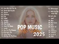 Lagu Musicas Internacionais Mais Tocadas 2025 🟢Top 100 Acustico Músicas Internacionais Pop🟢Top Hit