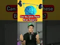 Can You Solve These Brain Teasers