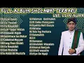 Lagu FULL ALBUM SHOLAWAT GUS ULIN NUHA || Uhiyal Qur'an - Ya thoybah || Full Album Terbaru 2022