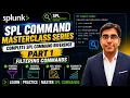 Splunk SPL Command Masterclass Series Complete SPL Commad Reference Part 1 Tech Tonic with Kiran