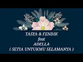 Download Lagu TASYA ROSMALA \u0026 FENDIK ft ADELLA _ SETIA UNTUKMU Lirik