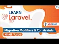 Laravel Migration Modifiers Constraints Tutorial in Hindi Urdu