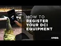 How to Register Your DCI Equipment
