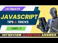 JavaScript Interview Success Top Questions Part-7 Intermediate Level Essential Tips Tricks