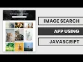 Demo Image Search App Using Unsplash API Vanilla JavaScript Project for Beginners