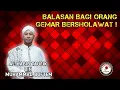 Balasan Bagi Orang Gemar Bersholawat kepada Nabi Muhammad SAW