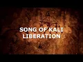 SONG OF KALI LIBERATION - GVA Echos