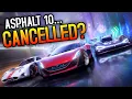 Asphalt 10 Speed may NEVER arrive Here s why