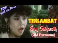 Download Lagu TERLAMBAT - Elvy Sukaesih (OM Purnama) - Top jadul '70 an - Musik video lirik