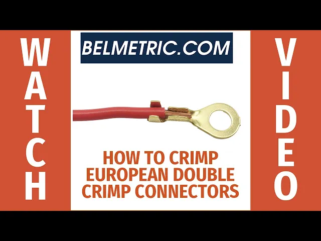How to Properly Crimp European Double Crimp Connectors