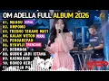Lagu OM ADELLA TERBARU 2026 | DIFARINA INDRA - MANGU, UMPOMO, TRESNO TEKANE MATI, KALAH WETON 