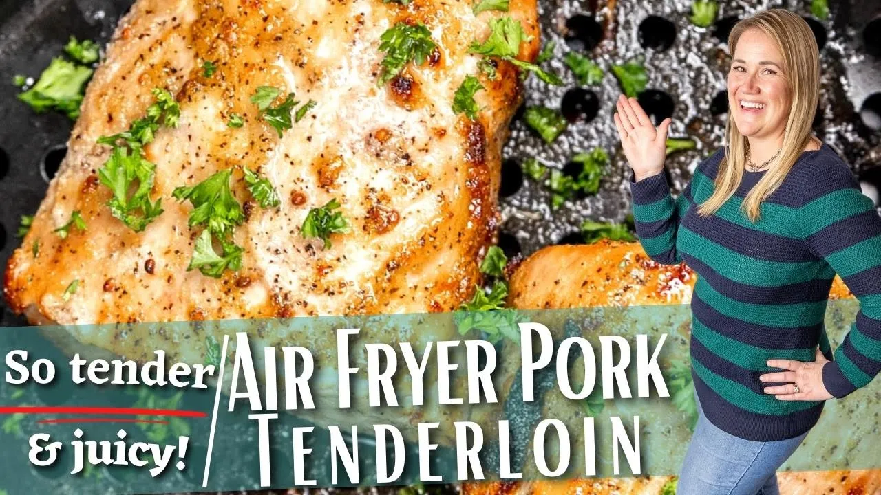 Air Fryer Pork Tenderlion