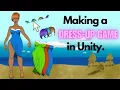 Making a dress up game in unity