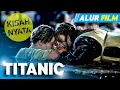 Download Lagu DILARANG NANGIS!!! KISAH NYATA TENGGELAMNYA KAPAL TERBESAR DIDUNIA • Alur Cerita Film Titanic