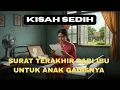 Download Lagu SURAT TERAKHIR DARI IBU - KISAH SEDIH