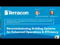 Recommissioning Building Systems for Enhanced Operations and Efficiency
