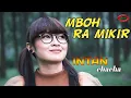Download Lagu MBOH RA MIKIR ( DJ REMIX  ) - INTAN CHACHA [ FULL HD ]
