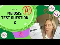 GET an A in EXAMS EASY How to answer Meiosis Q - 2