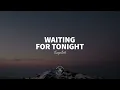 TWOPILOTS - Waiting For Tonight (Lyrics)