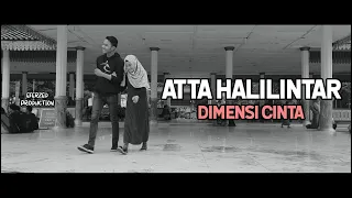 Download Atta Halilintar - Dimensi Cinta (Unofficial Video Clip) [Short Movie] MP3