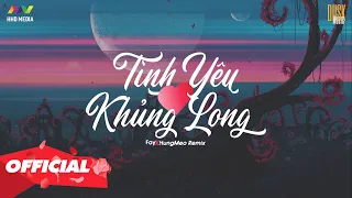 Download ♬ TÌNH YÊU KHỦNG LONG - Fay ( HungMeo Mix ) MP3