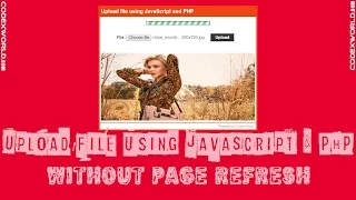Upload file using JavaScript and PHP