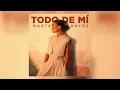 Marta Santos - Todo de mí (Versión Pop) - Audio Oficial