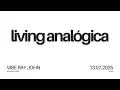 Download Lagu Living Analógica 0025 | Vibe Ray John | Deep House Music Strictly Vinyl Mix | July 2025