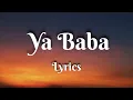 YA BABA (Lyrics) | Nora Fatehi, Shilpa Rao | Sanjoy | Vayu
