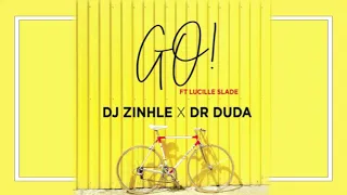 dj zinhle x dr duda go ft lucille slade
