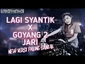 Lagu DJ LAGI SYANTIK X GOYANG DUA JARI NEW VERSI PALING BAGUS 2019
