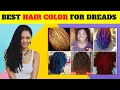 What Is The Best Hair Color for Dreadlocks