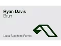 Download Lagu Ryan Davis - Brun (Luca Bacchetti Endless Remix)