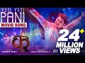 Download Lagu Yeti Yeti Pani Song || KRI | Almoda Rana Upreti Ft. Anmol Kc \u0026 Aditi Budhathoki | Nepali Movie Song