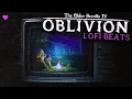 Download Lagu Oblivion but it's lofi beats (slowed + reverb)