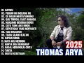 Download Lagu TOP LAGU THOMAS ARYA TERBARU 2025 - Lagu Slow Rock Terpopuler2025 Enak Didengar