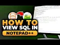 How To View SQL in Notepad 100 WORKS NO Yapping To The Point FAST EASY