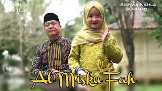 al misku fah cover aishwa nahla karnadi ft abi nahla