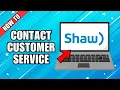 How to Contact Shaw Customer Service