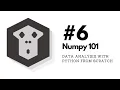 Numpy 101 Analytics in Python from scratch 06
