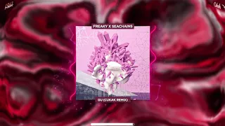 Gu - Freaky ft Seachains Cukak Remix