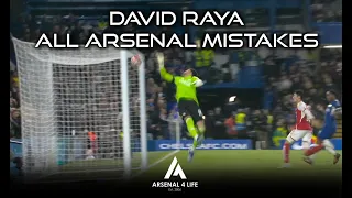 ALL OF DAVID RAYA S MISTAKES FOR ARSENAL 