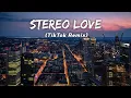Download Lagu Stereo Love - Extended Mix (TikTok Remix) LMH 🎧
