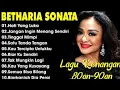 Download Lagu Full Album Betharia Sonata| Lagu Lawas Terbaik Lagu Pop Nostalgia 80an - 90an | Lagu Kenangan Jadul