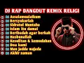 Download Lagu DJ RAP DANGDUT REMIX RELIGI